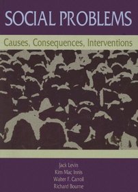 Social Problems: Causes, Consequences, Interventions