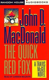 The Quick Red Fox (Travis McGee, Bk 4) (Audio Cassette) (Abridged)