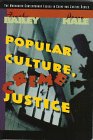Popular Culture, Crime, and Justice
