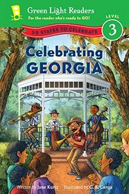 Celebrating Georgia: 50 States to Celebrate (Green Light Readers Level 3)