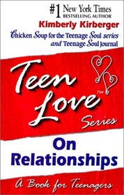 Teen Love: On Relationships (Teen Love)