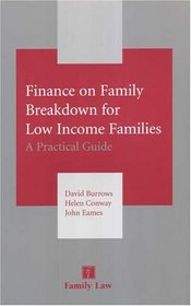 Finance on Family Breakdown for Low Income Families: A Practical Guide
