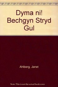 Dyma Ni! Bechgyn Stryd Gul (Welsh Edition)