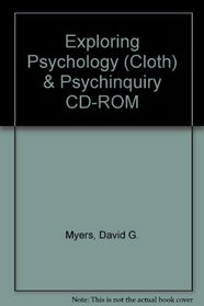 Exploring Psychology (Cloth) & PsychInquiry  CD-ROM