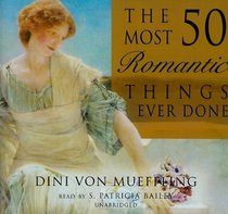 The 50 Most Romantic Things Ever Done: Library Edition
