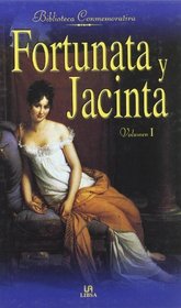 Fortunata Y Jacinta Volumen I Biblioteca Conmemorativa (Spanish Edition)