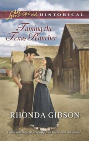 Taming the Texas Rancher (Granite, TX, Bk 1) (Love Inspired Historical, No 205)