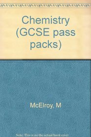 Chemistry (GCSE pass packs)