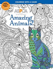 ASPCA Adult Coloring for Pet Lovers: Amazing Animals!