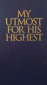 My Utmost for His Highest/Features the Author's Daily Prayers