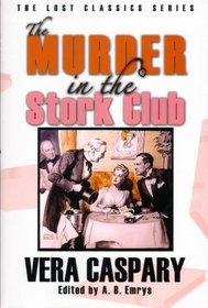 The Murder at the Stork Club and Other Mysteries