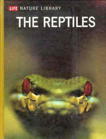 The Reptiles (Life Nature Library)