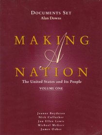 Documents Set: Volume 1 (Making a Nation:  United States and Its People)