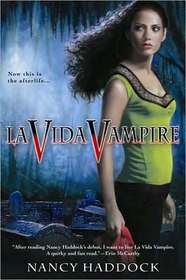 La Vida Vampire (Oldest City Vampire, Bk 1)