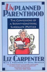 Unplanned Parenthood: The Confessions of a Seventy-something Surrogate Mother