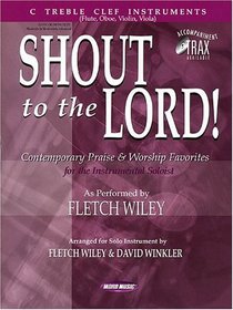 Shout to the Lord!: C Treble Clef Instruments