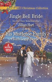 Jingle Bell Bride and His Mistletoe Family