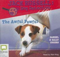 The Awful Pawful: Library Edition (Jack Russell: Dog Detective)