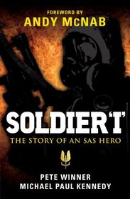 Soldier 'I' - The story of an SAS Hero: From Mirbat to the Iranian Embassy Siege and beyond (General Military)