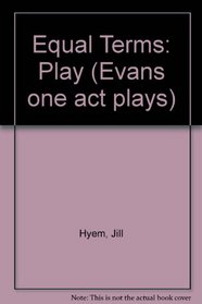 Equal Terms: Play (Evans one act plays)