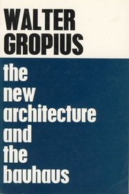 The New Architecture and The Bauhaus