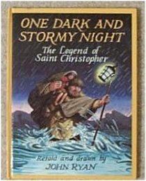 One Dark and Stormy Night: Legend of Saint Christopher