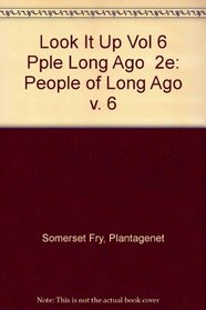 Look It Up: People of Long Ago v. 6 (Look It Up)