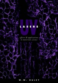 UV Lasers: Effects and Applications in Materials Science