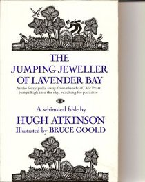 The Atkinson Hugh : Jumping Jeweller of Lavender Bay