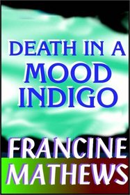 Death In A Mood Indigo