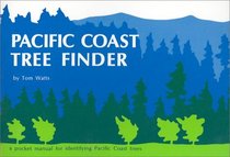 Pacific Coast Tree Finder a Manual for Identifying Pacific Coast Trees (Nature Study Guides)