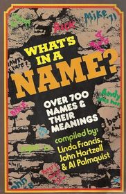 What's in a Name?: Over 1500 Names and Their Meanings