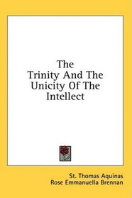 The Trinity And The Unicity Of The Intellect