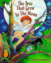 The Tree That Grew to the Moon