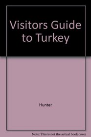 Visitors Guide to Turkey