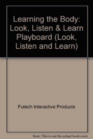 Learning the Body: Play Board With Sounds! (Look, Listen and Learn)