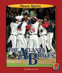 The Atlanta Braves (Team Spirit Book)
