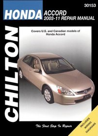Chilton Total Care Care Honda Accord 2003 - 2011 Repair Manual (Chilton's Total Car Care Repair Manuals)