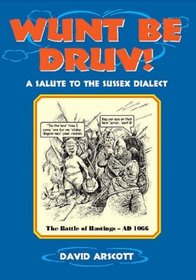 Wunt Be Druv! (Local Dialect)