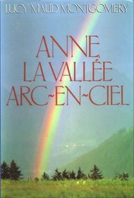 Anne La Vallee Arc-en-ciel (Volume 7)