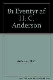 81 Eventyr af H. C. Anderson