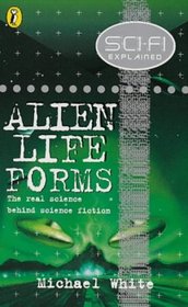 Science Fiction Explain - Alien Life (Science Fi Explained S.)