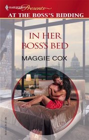 In Her Boss's Bed (At Her Boss's Bidding) (Harlequin Presents, No 82)