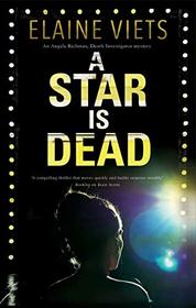 A Star is Dead (An Angela Richman, Death Investigator mystery)