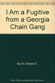 I Am a Fugitive from a Georgia Chain Gang