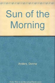 Sun of the Morning