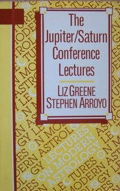 The Jupiter/Saturn Conference Lectures (Lectures on modern astrology)