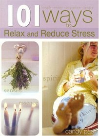 101 Ways to Relax and Reduce Your Stress