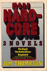 More Hard Core: 3 Novels