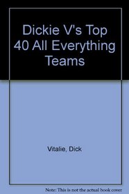 Dickie V's Top 40 All-Everything Teams